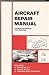 Aircraft Repair Manual by Larry Reithmaier