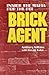 Brick agent: Inside the Maf...