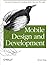 [Mobile Design and Development: Practical Concepts and Techniques for Creating Mobile Sites and Web Apps] (By: Brian Fling) [published: September, 2009]
