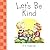Let's Be Kind