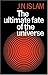 The Ultimate Fate of the Universe by Jamal N. Islam (2009-06-18)