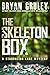 By Gruley, Bryan The Skeleton Box: A Starvation Lake Mystery (2012) Hardcover