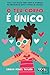 O Teu Corpo é Único