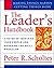 The Leader's Handbook: Making Things Happen, Getting Things Done by Peter R. Scholtes (1-Feb-1998) Spiral-bound