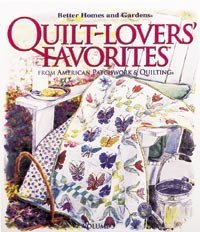 Better Homes & Gardens QUILT-LOVERS' FAVORITES VOL 3 (Unknown Binding)