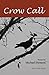 Crow Call by Michael Henson (2006-11-15)