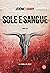 Sole e sangue