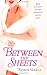 Between the Sheets by Robin Wells (2008-02-01)