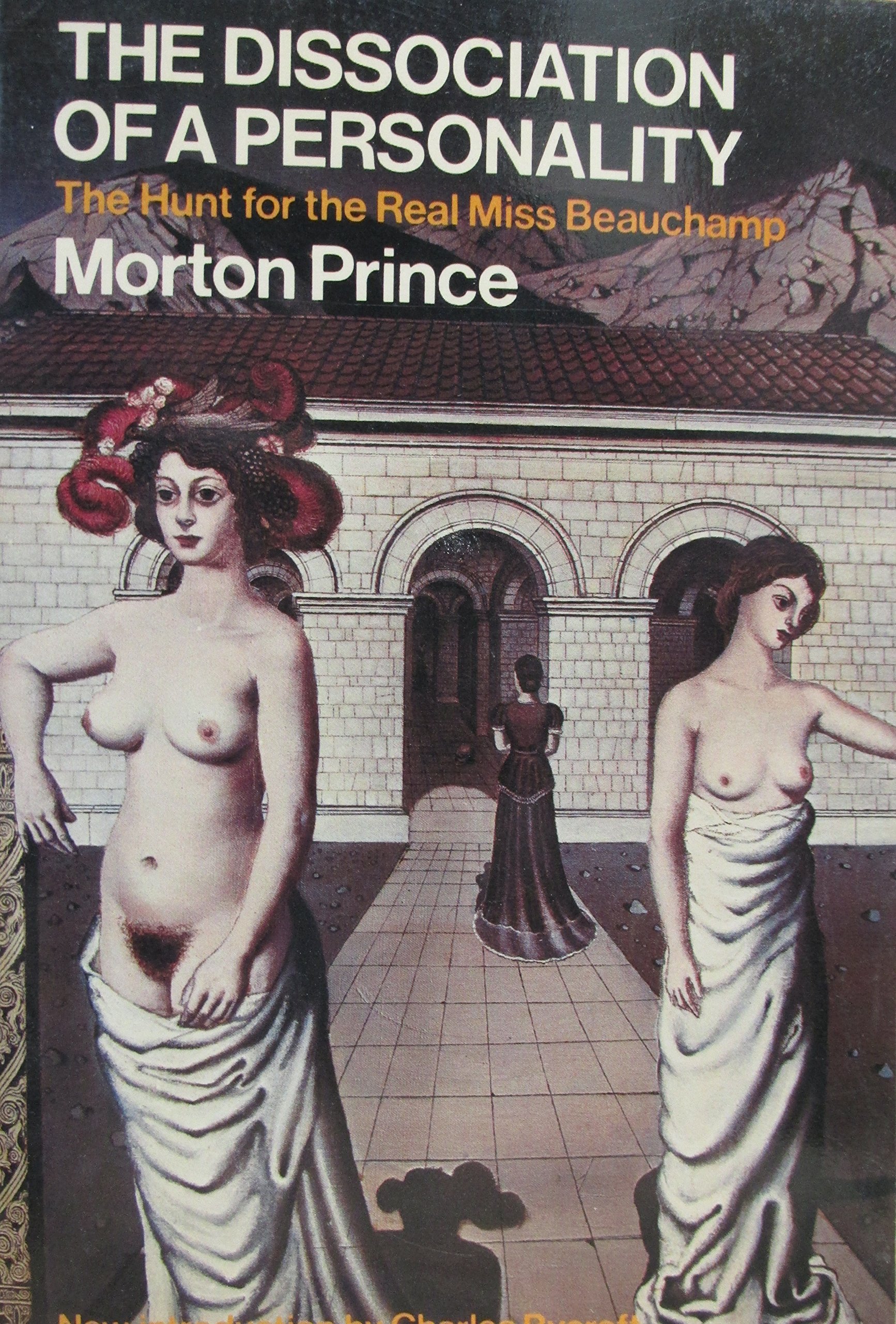 The dissociation of a personality: The hunt for the real Miss Beauchamp (Paperback)