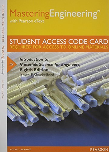 MasteringEngineering with Pearson eText -- Access Card -- for Introduction to Materials Science for Engineers by James F. Shackelford (2014-04-06)