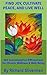 Find Joy, Cultivate Peace, and Live Well : 365 Contemplative Affirmations for Chronic Wellness & Well-Being