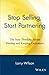 Stop Selling, Start Partnering: The New Thinking About Finding and Keeping Customers Paperback – January 5, 1996