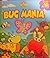 Bug Mania (Flip Flap Fun Book)