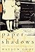 Paper Shadows: A Memoir of a Past Lost and Found by Wayson Choy (2001-10-05)