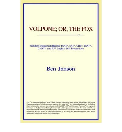 Volpone; or, The Fox
