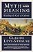 Myth and Meaning: Cracking the Code of Culture by Claude Levi-Strauss(1995-03-14)