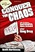 Conquer the Chaos: How to Grow a Successful Small Business Without Going Crazy by Clate Mask Scott Martineau(2010-06-08)