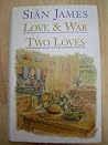Love and War/Two ...