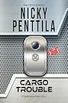 Cargo Trouble: A ...