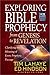 Exploring Bible Prophecy from Genesis to Revelation Clarifyin... by Steven Ger