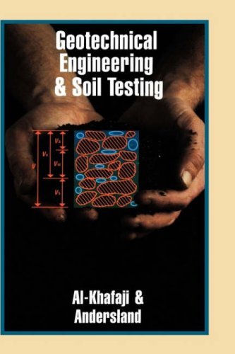 Geotechnical Engineering & Soil Testing by Amir Wadi Al-Khafaji (1995-06-08)