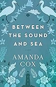 Between the Sound and Sea