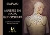 Calvas: mujeres sin nada que ocultar
