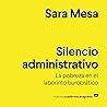 Silencio administrativo by Sara Mesa