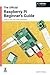The Official Raspberry Pi Beginner's Guide: How to use your new computer