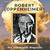 Robert Oppenheimer: Die illustrierte Biografie (German Edition)