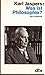 Karl Jaspers: Was ist Philosophie? Ein Lesebuch