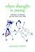 When Thought Is Young: Reflections on Teaching Poetry to Children by Richard Lewis (1992-01-01)