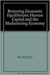 Restoring Economic Equilibrium Human Capital in the Modernizing Economy