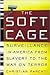 The Soft Cage Publisher: Ba...