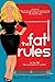 The Fat Rules by Misti D Mosteller (2015-05-01)