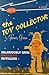 The Toy Collector by James Gunn (1-May-2000) Hardcover