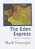 The Eden Express by Mark Vonnegut