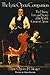 The Lyric Opera Companion: The History, Lore, and Stories of the World's Greatest Operas