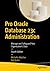 Pro Oracle Database 23c Administration by Michelle Malcher