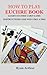 HOW TO PLAY EUCHRE BOOK: LE...