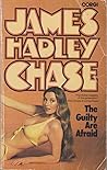 The Guilty are Afraid by James Hadley Chase