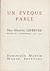 Un évêque parle;: Écrits et allocutions (French Edition)