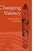 Changing Valency: Case Studies in Transitivity (2010-03-04)