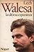 La última esperanza. by Lech Walesa