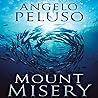 Mount Misery: A Novel Mount Misery: A Novel
