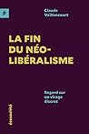 Fin du néolibéralisme (La): Regard sur un virage discret