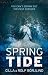Spring Tide by B?rjlind, Cilla, B?rjlind, Rolf (2014) Paperback by Cilla Börjlind Spring Tide by B?rjlind, Cilla, B?rjlind, Rolf (2014) Paperback by Cilla Börjlind