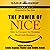 The Power of Nice: How to C...