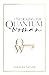 Unlocking The Quantum Woman...