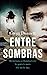 Entre sombras by Gregg Dunnett Entre sombras by Gregg Dunnett